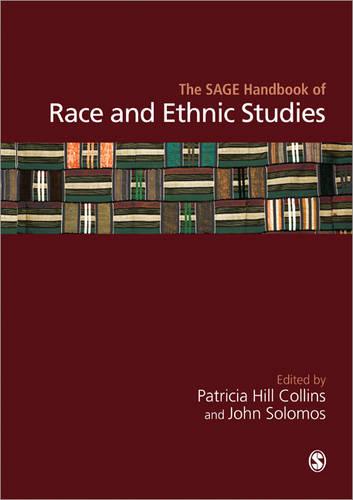 The SAGE Handbook of Race and Ethnic Studies (Hardback)