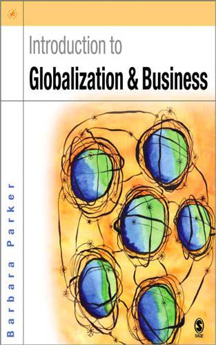 Introduction to Globalization and Business: Relationships and Responsibilities (Paperback)