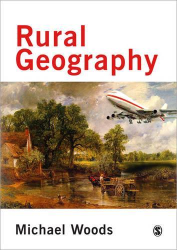 Rural Geography: Processes, Responses and Experiences in Rural Restructuring (Paperback)