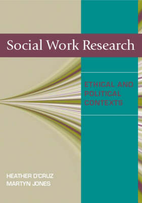 Social Work Research: Ethical and Political Contexts (Paperback)