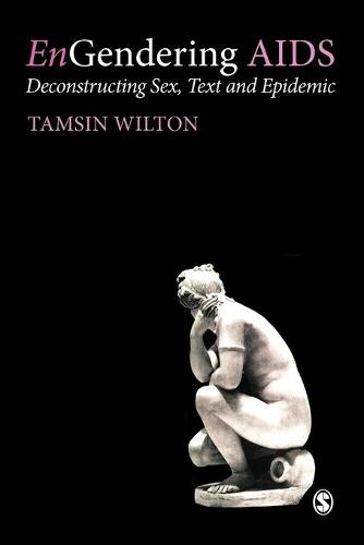 EnGendering AIDS: Deconstructing Sex, Text and Epidemic (Paperback)