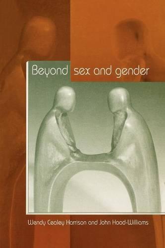 Beyond Sex and Gender (Paperback)