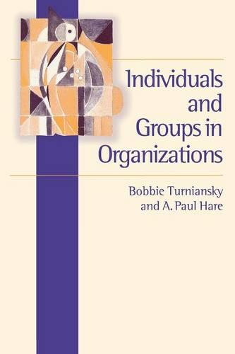 Individuals and Groups in Organizations (Paperback)