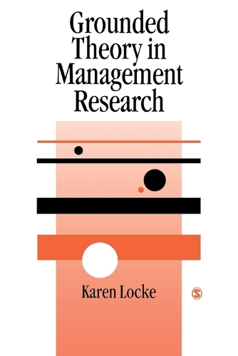 Grounded Theory in Management Research - Sage Series in Management Research (Paperback)