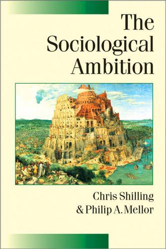 The Sociological Ambition: Elementary Forms of Social and Moral Life - Published in association with Theory, Culture & Society (Paperback)