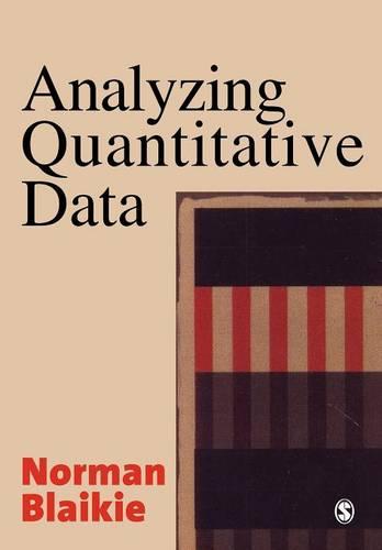 Analyzing Quantitative Data: From Description to Explanation (Paperback)