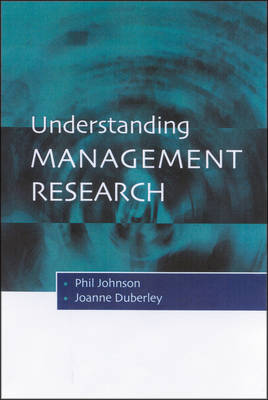 Understanding Management Research: An Introduction to Epistemology (Hardback)
