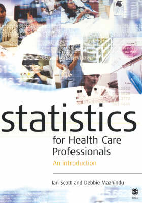Statistics for Health Care Professionals: An Introduction (Hardback)