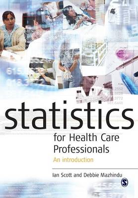 Statistics for Health Care Professionals: An Introduction (Paperback)