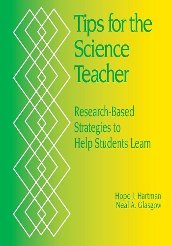 Tips for the Science Teacher: Research-Based Strategies to Help Students Learn (Paperback)