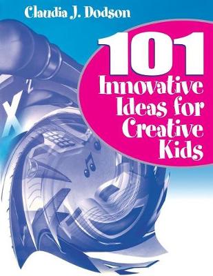 Cover 101 Innovative Ideas for Creative Kids