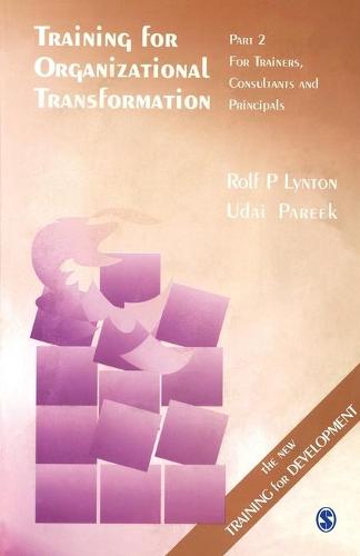 Training for Organizational Transformation: Part 2: Trainers, Consultants and Principals (Paperback)