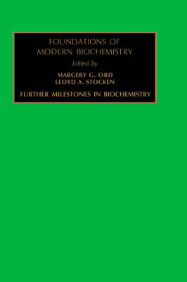 Further Milestones in Biochemistry: Volume 3 - Foundations of Modern Biochemistry (Hardback)