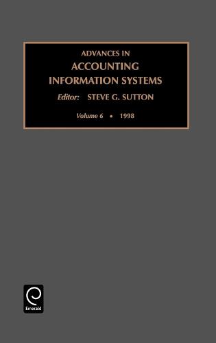 Advances in Accounting Information Systems - Advances in Accounting Information Systems 6 (Hardback)