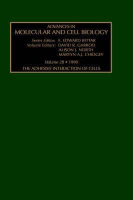 The Adhesive Interaction of Cells: Volume 28 - Advances in Molecular & Cell Biology (Hardback)