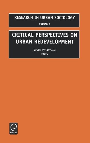 Critical Perspectives on Urban Redevelopment - Research in Urban Sociology 6 (Hardback)