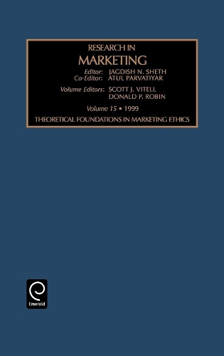 Theoretical Foundations in Marketing Ethics - Research in Marketing 15 (Hardback)