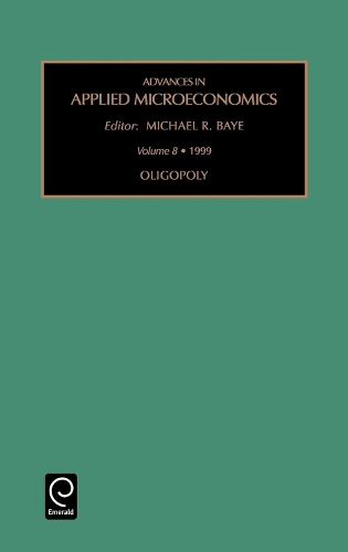 Oligopoly - Advances in Applied Microeconomics 8 (Hardback)