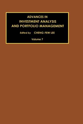 Advances in Investment Analysis and Portfolio Management: Volume 7 - Advances in Investment Analysis and Portfolio Management (Hardback)
