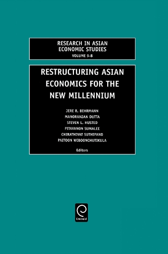 Restructuring Asian Economies for the New Millennium - Research in Asian Economic Studies 9.2 (Hardback)