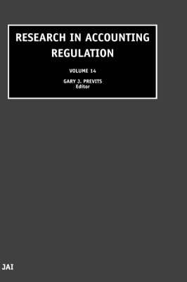 Research in Accounting Regulation: Volume 14 - Research in Accounting Regulation (Hardback)