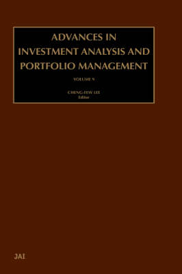 Advances in Investment Analysis and Portfolio Management: Volume 9 - Advances in Investment Analysis and Portfolio Management (Hardback)
