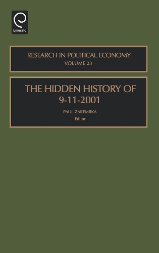 The Hidden History of 9-11-2001 - Research in Political Economy 23 (Hardback)