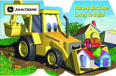 Barney Backhoe Loves to Build (Paperback)