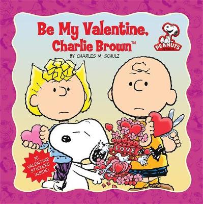 Cover Peanuts: Be My Valentine, Charlie Brown