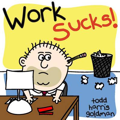 Work Sucks (Paperback)