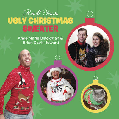 Rock Your Ugly Christmas Sweater (Hardback)