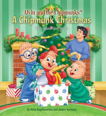 Alvin and the Chipmunks: A Chipmunk Christmas: WITH Sound and Music (Hardback)
