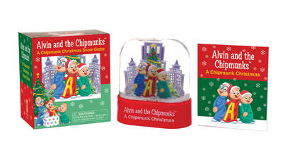Alvin and the Chipmunks: A Chipmunk Christmas Snow Globe (Paperback)