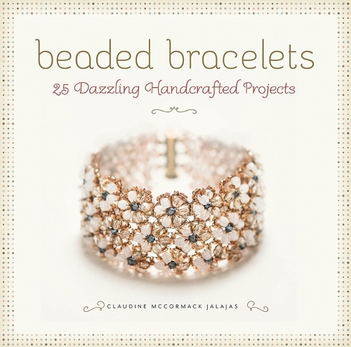 Beaded Bracelets: 25 Dazzling Handcrafted Projects (Paperback)