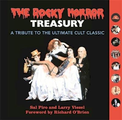 The Rocky Horror Treasury: A Tribute to the Ultimate Cult Classic (Hardback)