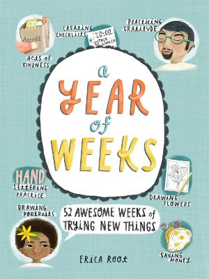 A Year of Weeks: 52 Awesome Weeks of Trying New Things (Paperback)