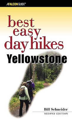 Yellowstone - Falcon Guides Best Easy Day Hikes (Paperback)