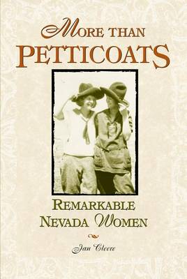 More than Petticoats: Remarkable Nevada Women - More than Petticoats Series (Paperback)