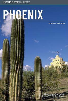 Insiders' Guide to Phoenix - Insiders' Guide to Phoenix & Scottsdale (Paperback)