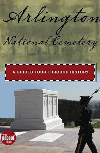 Arlington National Cemetery: A Guided Tour Through History - Timeline (Hardback)