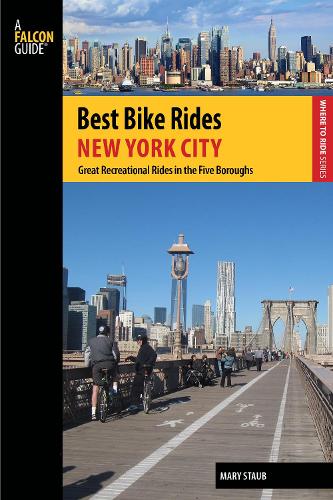 Best Bike Rides New York City: Great Recreational Rides In The Five Boroughs - Best Bike Rides Series (Paperback)