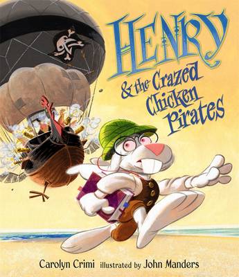 Henry and the Crazed Chicken Pirates (Hardback)