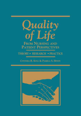 Quality of Life: Nursing and Patient Perspectives (Hardback)