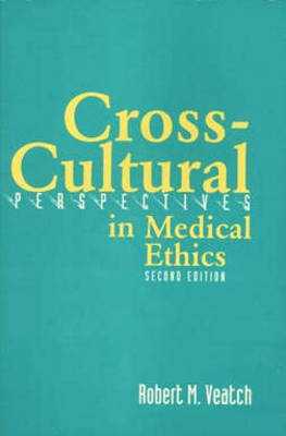Cross-cultural Perspectives in Medical Ethics (Paperback)
