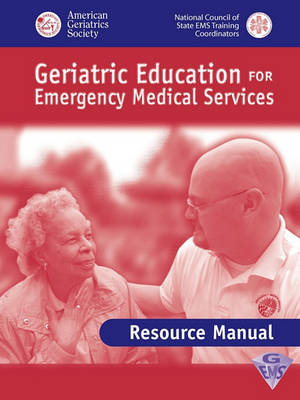Geriatric Education for EMS: Review Manual (Paperback)