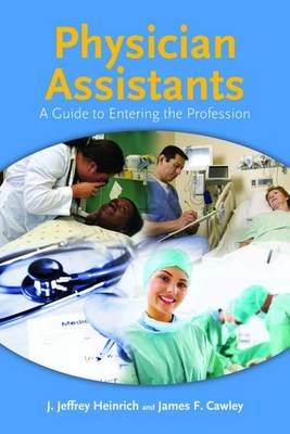 Physician Assistants: Who They Are and What They Do (Paperback)