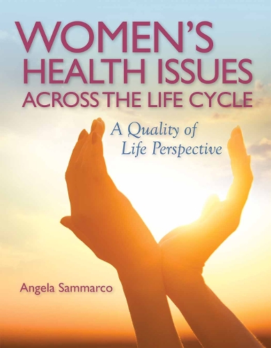 Women's Health Issues Across The Life Cycle (Paperback)