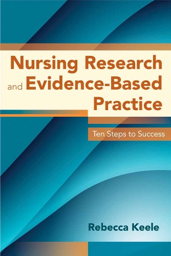 Nursing Research And Evidence-Based Practice (Paperback)