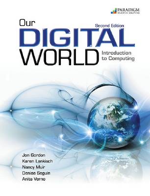 Our Digital World: Introduction to Computing: Text and Core Content disc (Paperback)