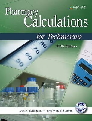 Pharmacy Calculations for Technicians: Text with Study Partner CD (Paperback)